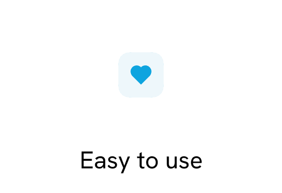 Easy to use.
