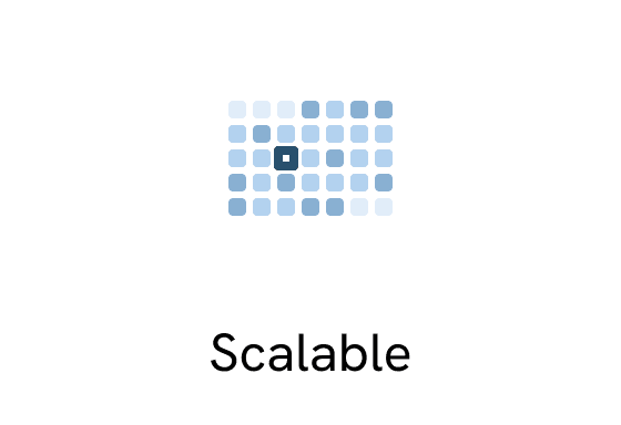 Scalable.